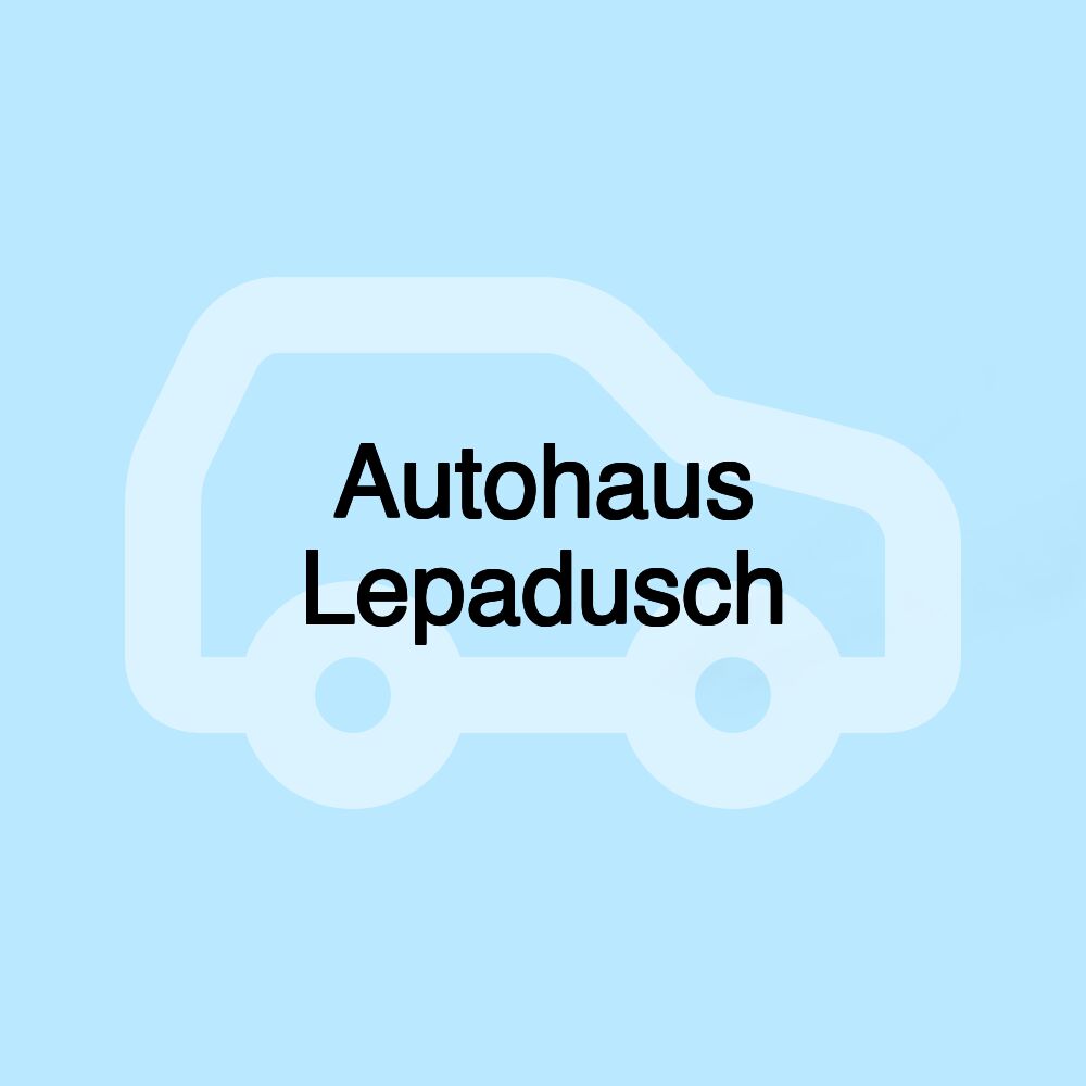 Autohaus Lepadusch