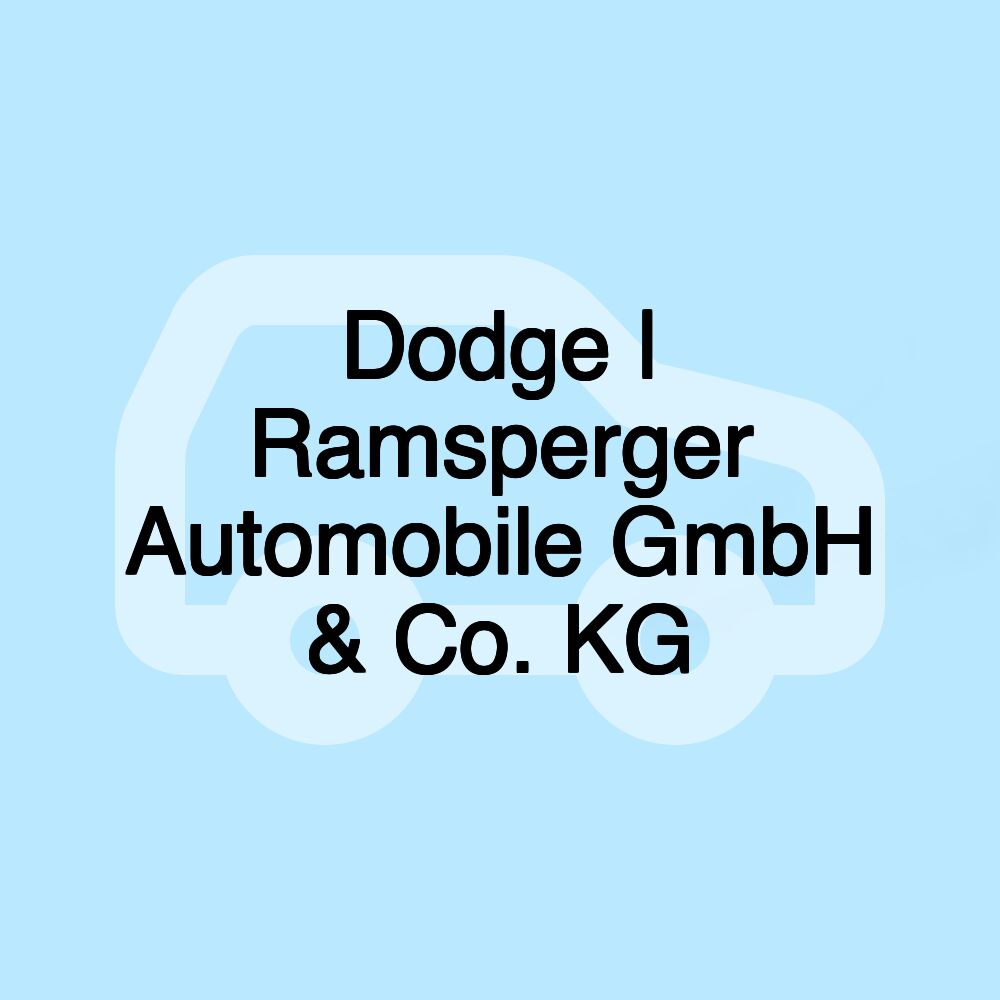 Dodge | Ramsperger Automobile GmbH & Co. KG