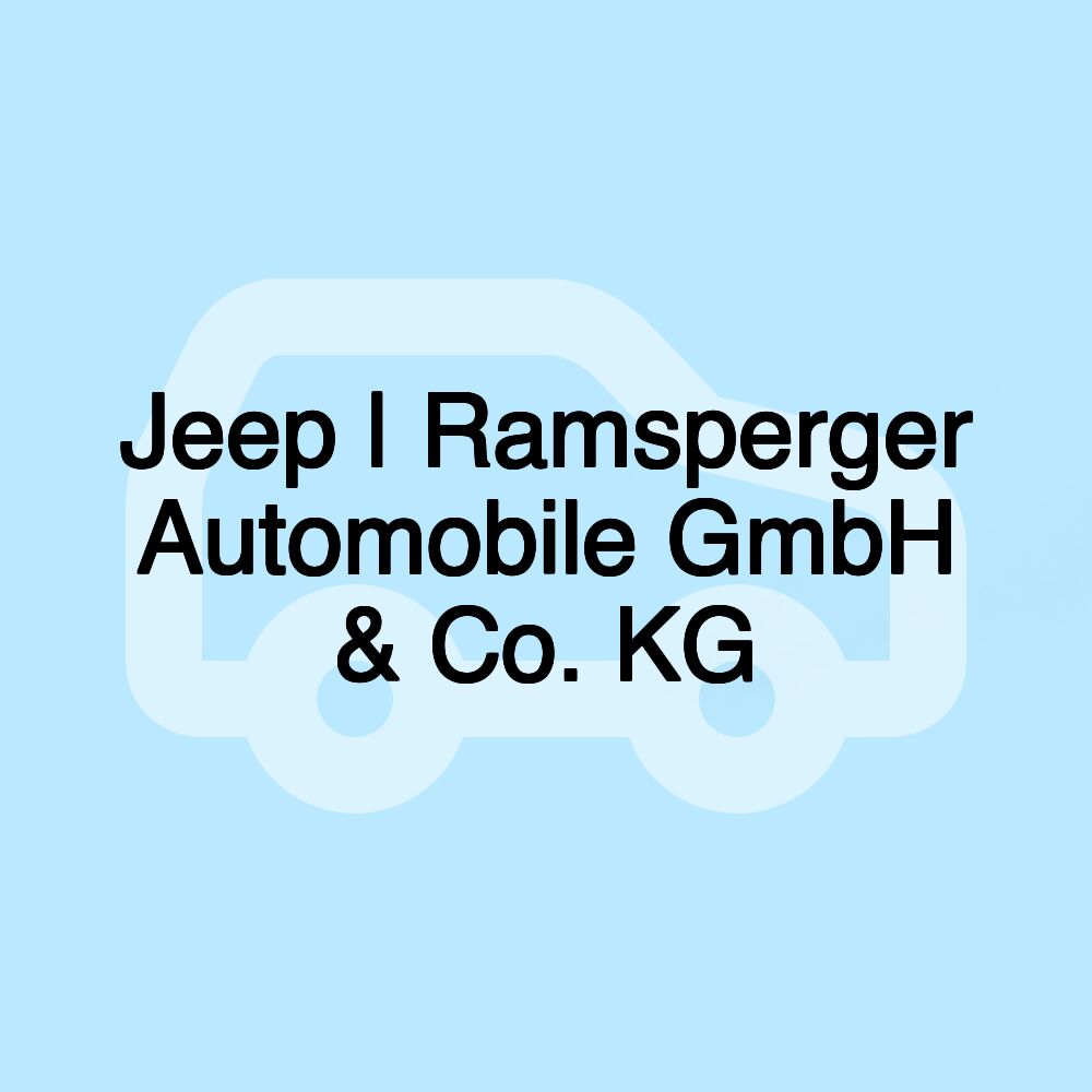 Jeep | Ramsperger Automobile GmbH & Co. KG