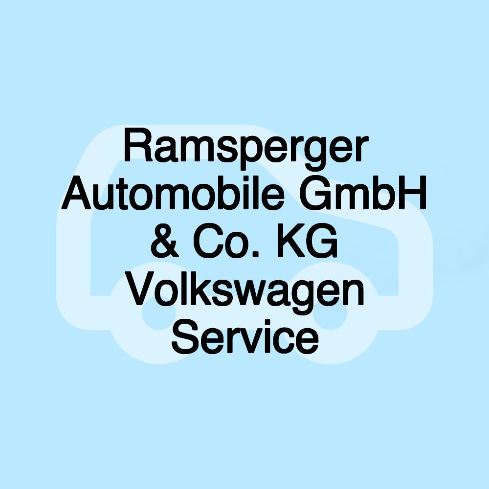 Ramsperger Automobile GmbH & Co. KG Volkswagen Service