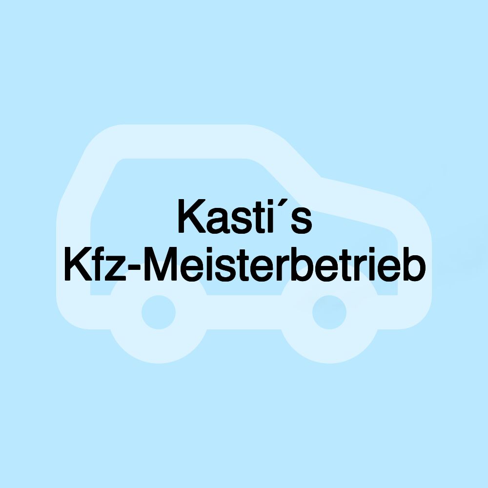 Kasti´s Kfz-Meisterbetrieb