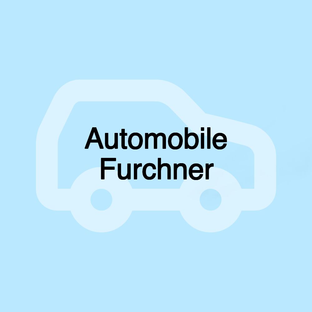 Automobile Furchner