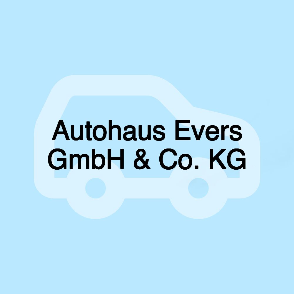 Autohaus Evers GmbH & Co. KG