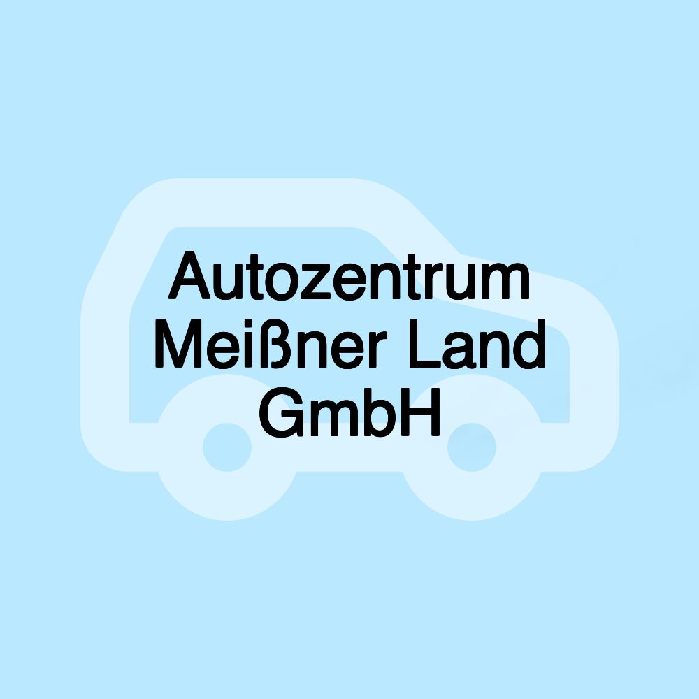 Autozentrum Meißner Land GmbH