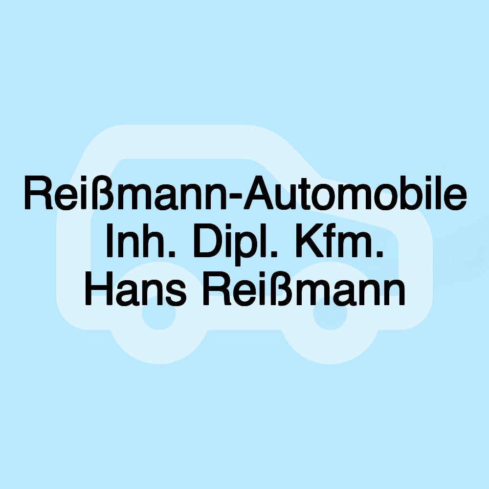 Reißmann-Automobile Inh. Dipl. Kfm. Hans Reißmann