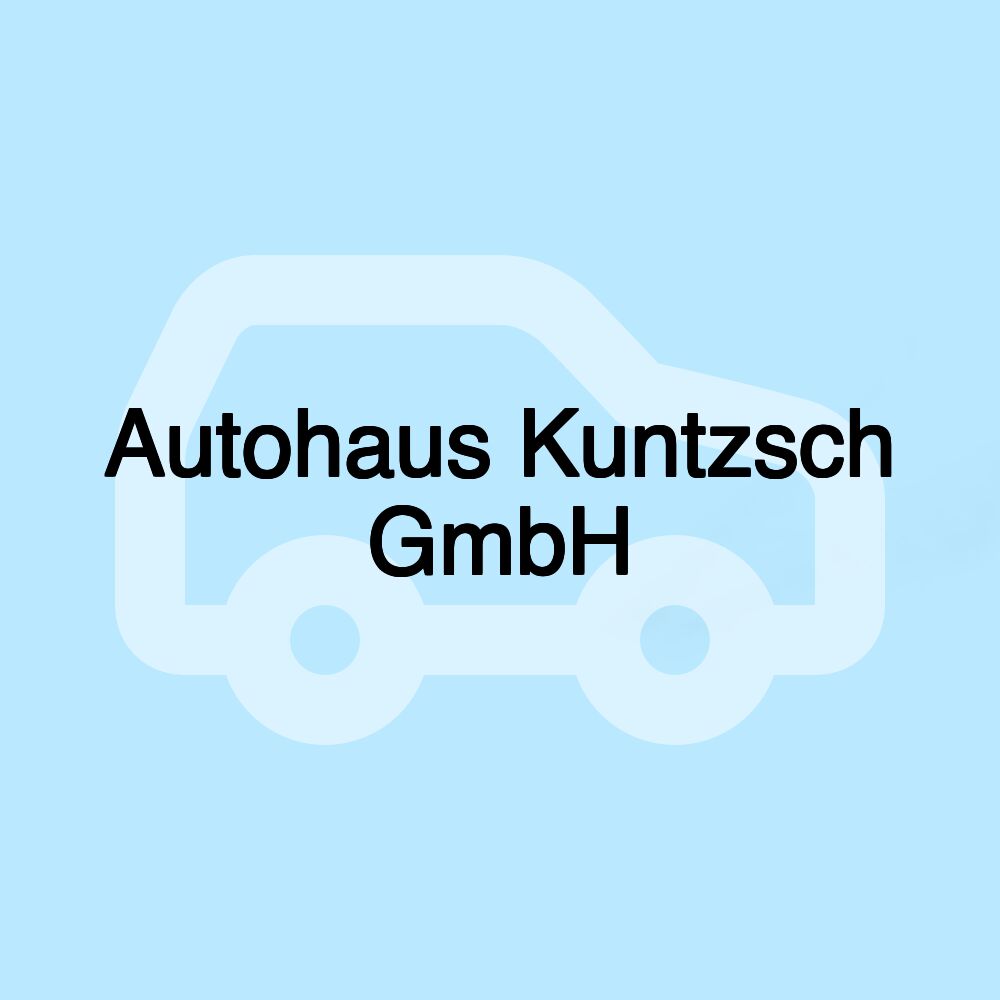 Autohaus Kuntzsch GmbH