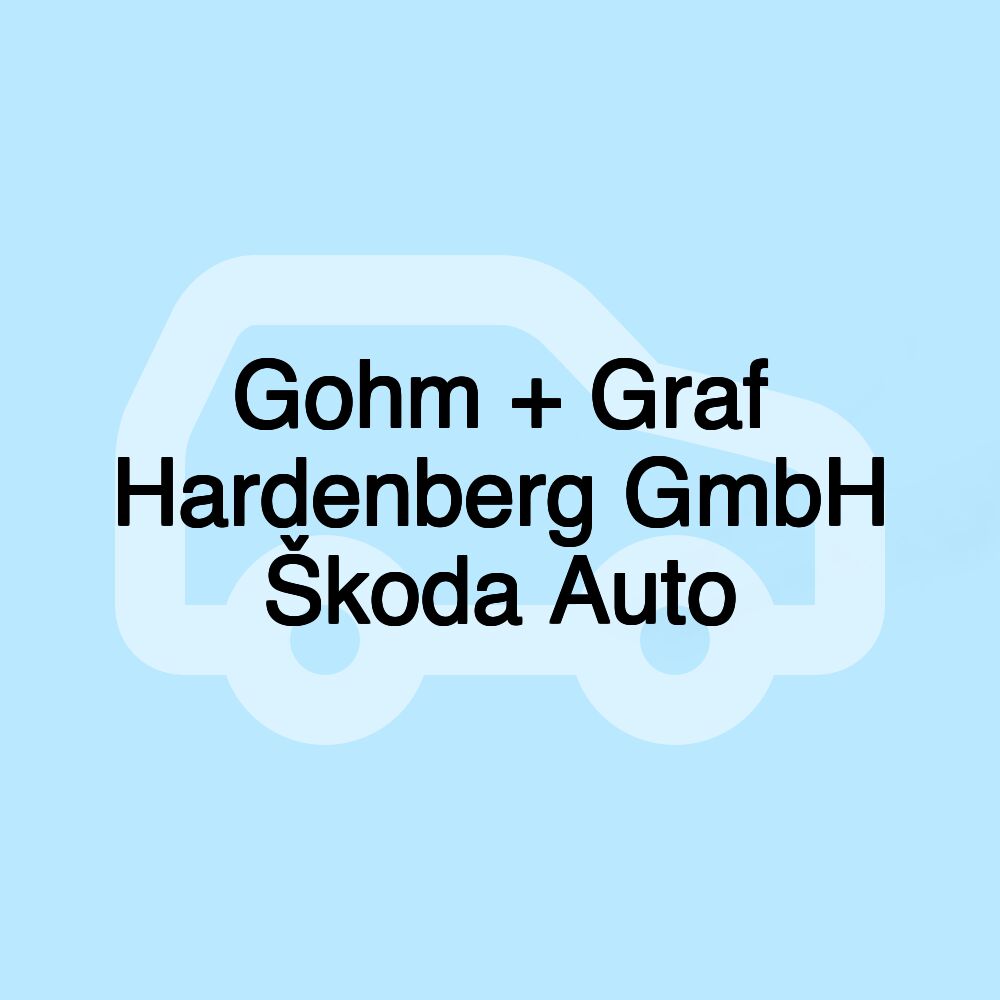 Gohm + Graf Hardenberg GmbH Škoda Auto