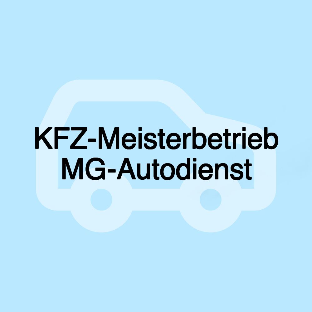 KFZ-Meisterbetrieb MG-Autodienst