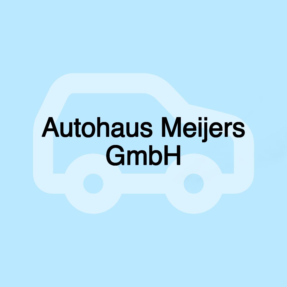 Autohaus Meijers GmbH