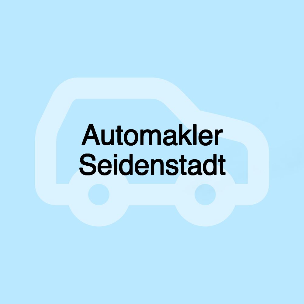 Automakler Seidenstadt