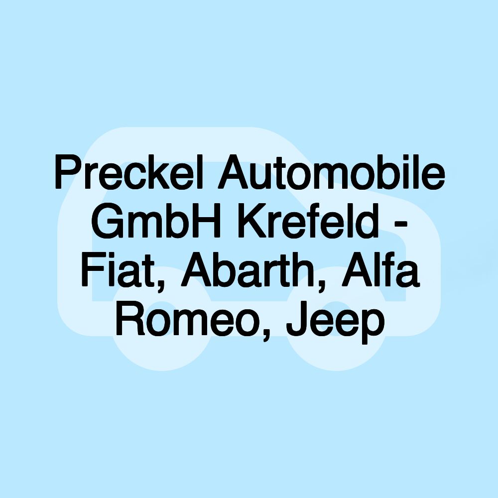 Preckel Automobile GmbH Krefeld - Fiat, Abarth, Alfa Romeo, Jeep