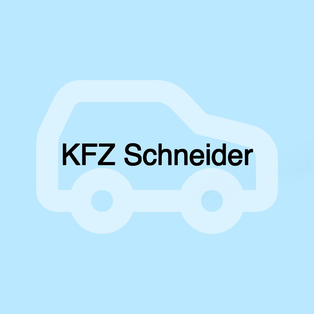 KFZ Schneider