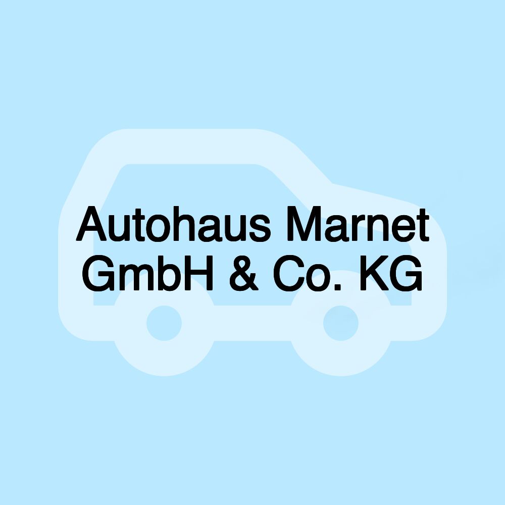 Autohaus Marnet GmbH & Co. KG