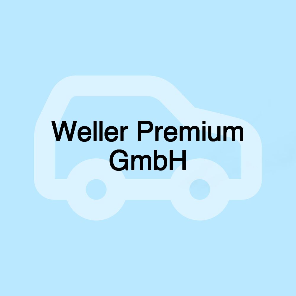 Weller Premium GmbH