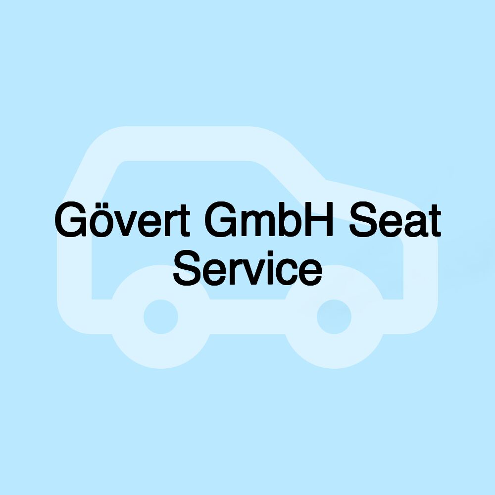 Gövert GmbH Seat Service