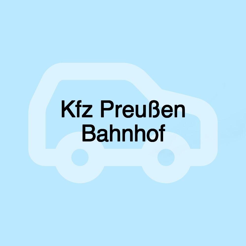 Kfz Preußen Bahnhof