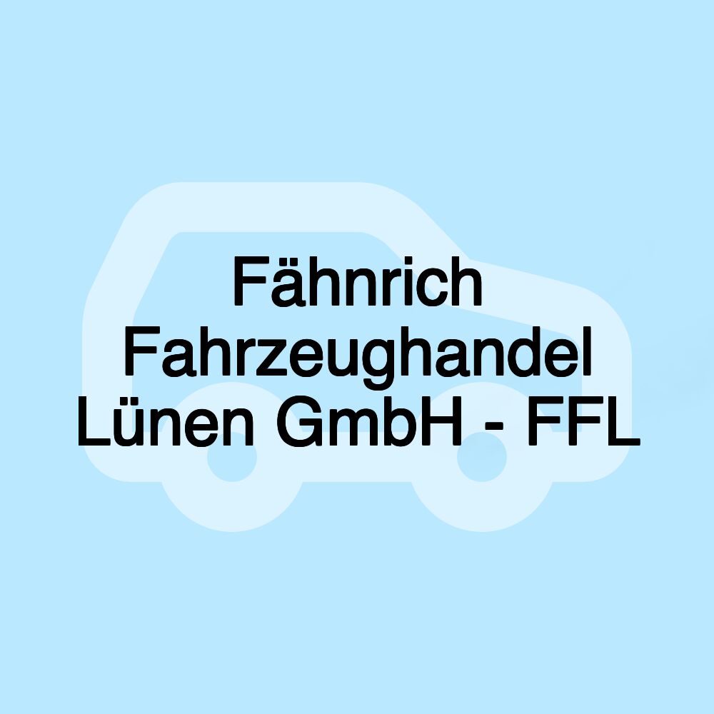 Fähnrich Fahrzeughandel Lünen GmbH - FFL