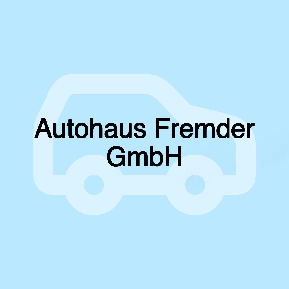 Autohaus Fremder GmbH