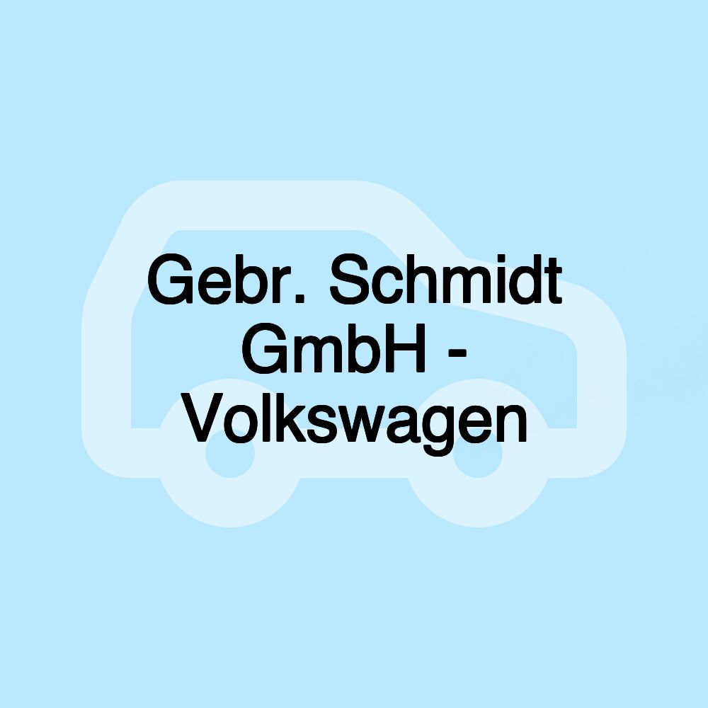 Gebr. Schmidt GmbH - Volkswagen