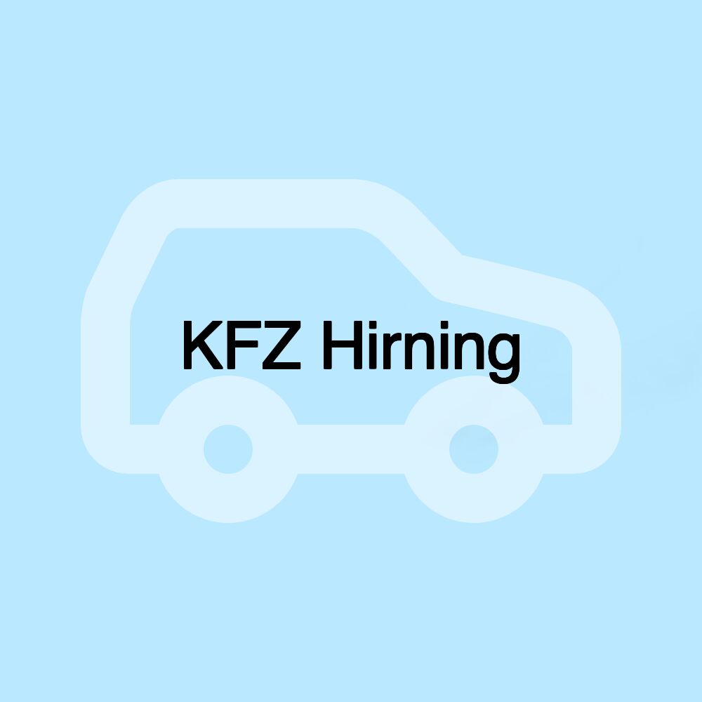 KFZ Hirning