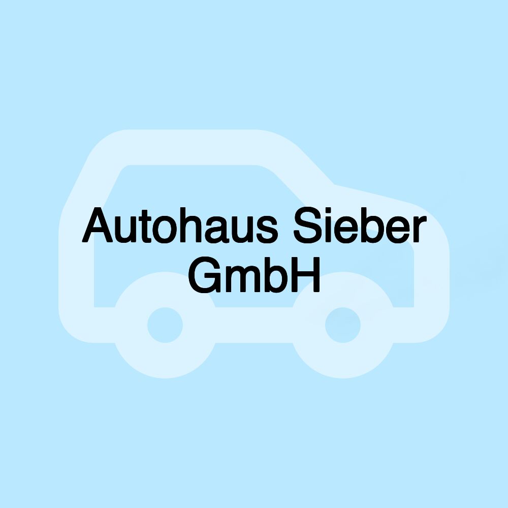 Autohaus Sieber GmbH