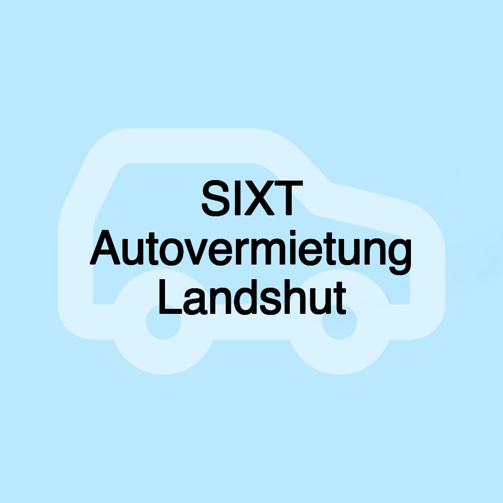 SIXT Autovermietung Landshut