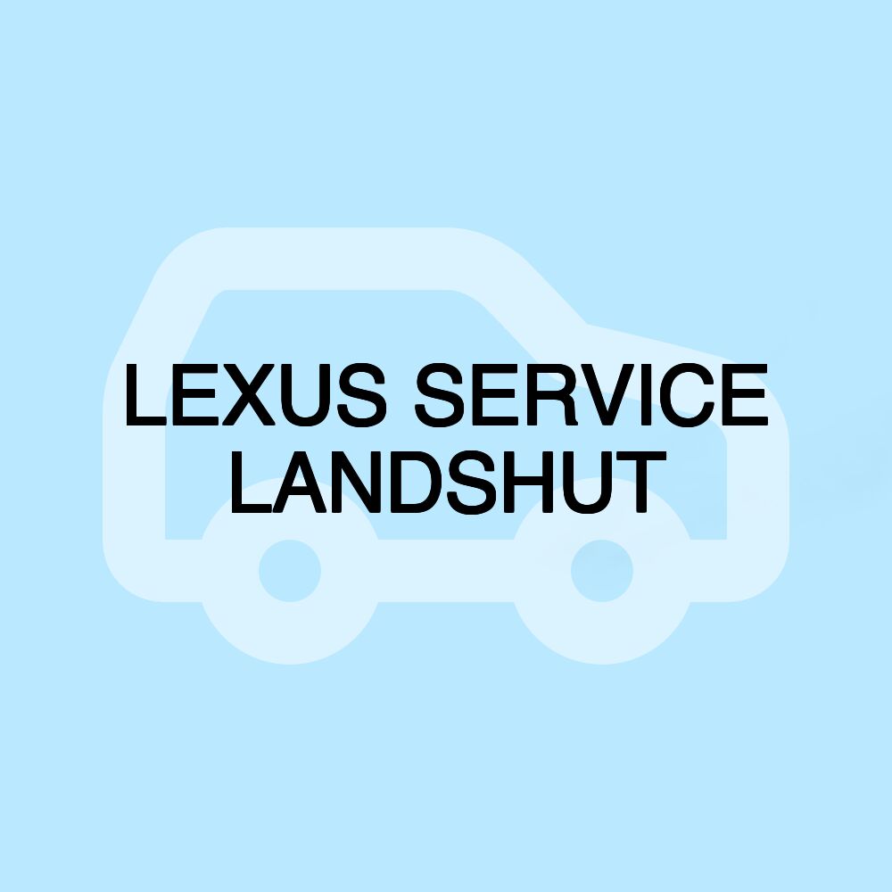 LEXUS SERVICE LANDSHUT