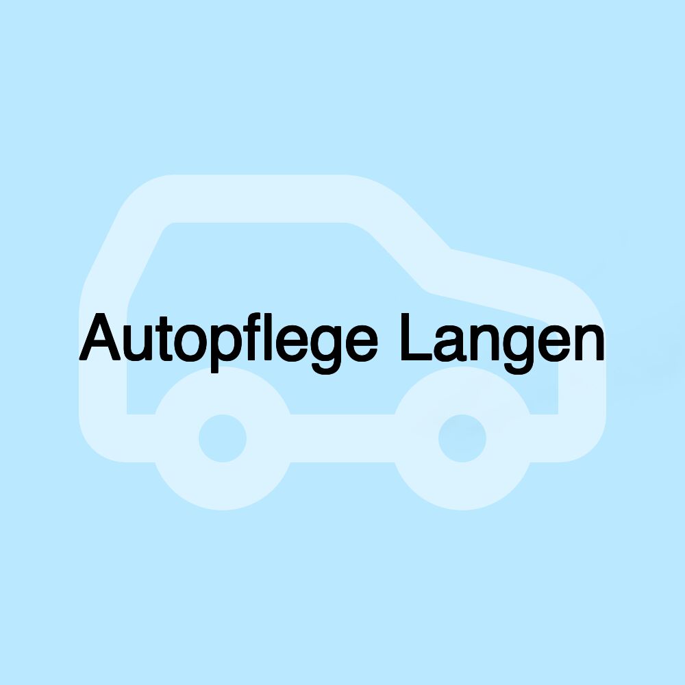 Autopflege Langen