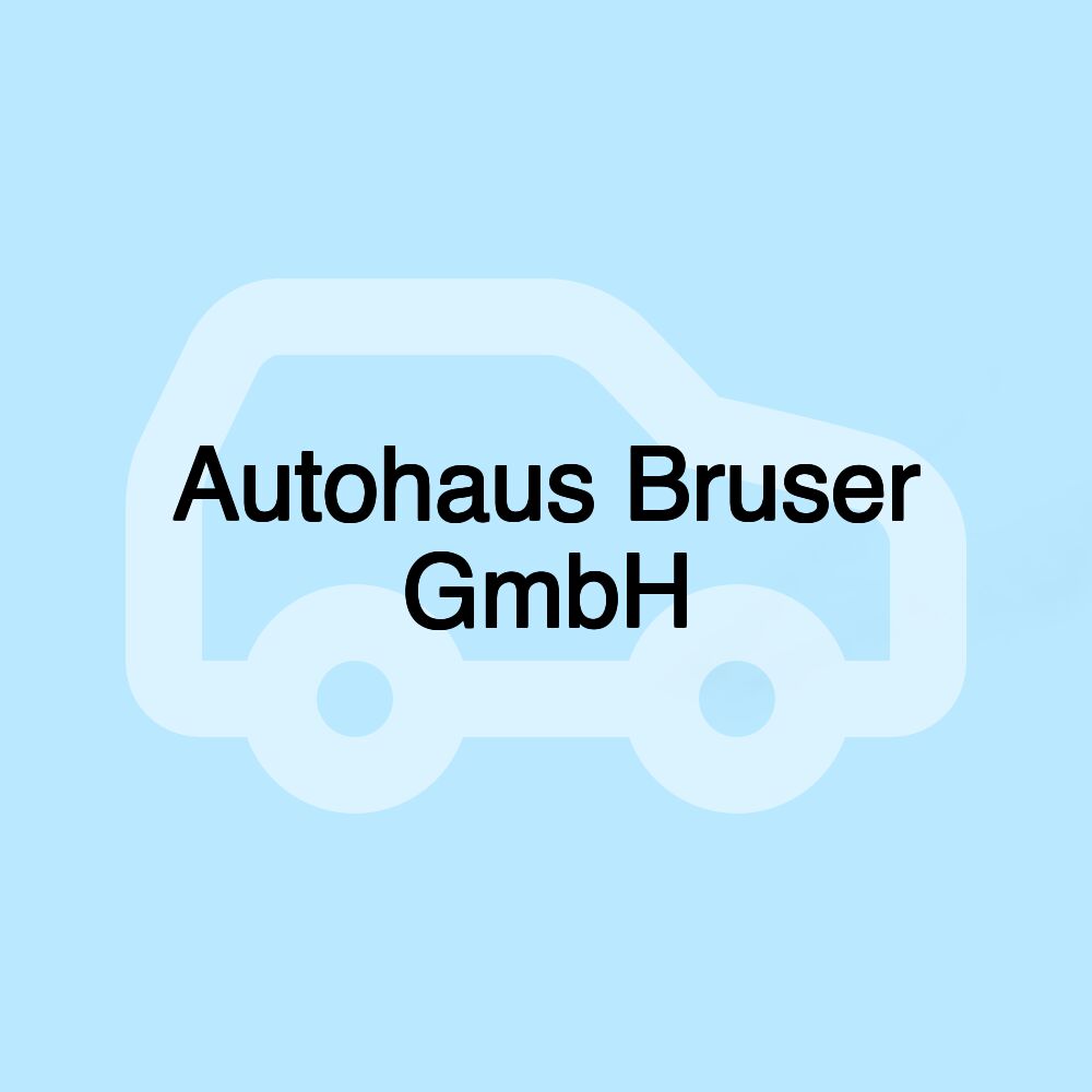 Autohaus Bruser GmbH