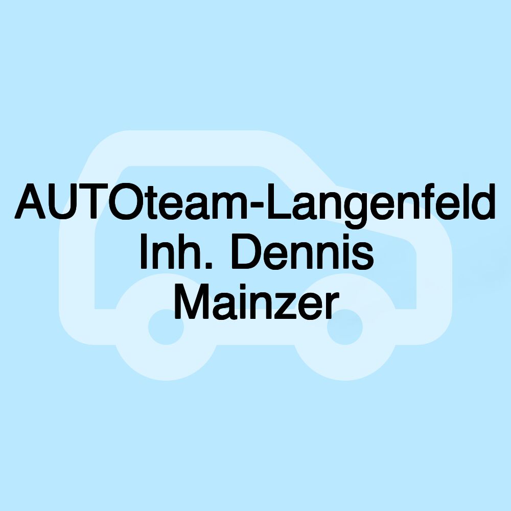 AUTOteam-Langenfeld Inh. Dennis Mainzer