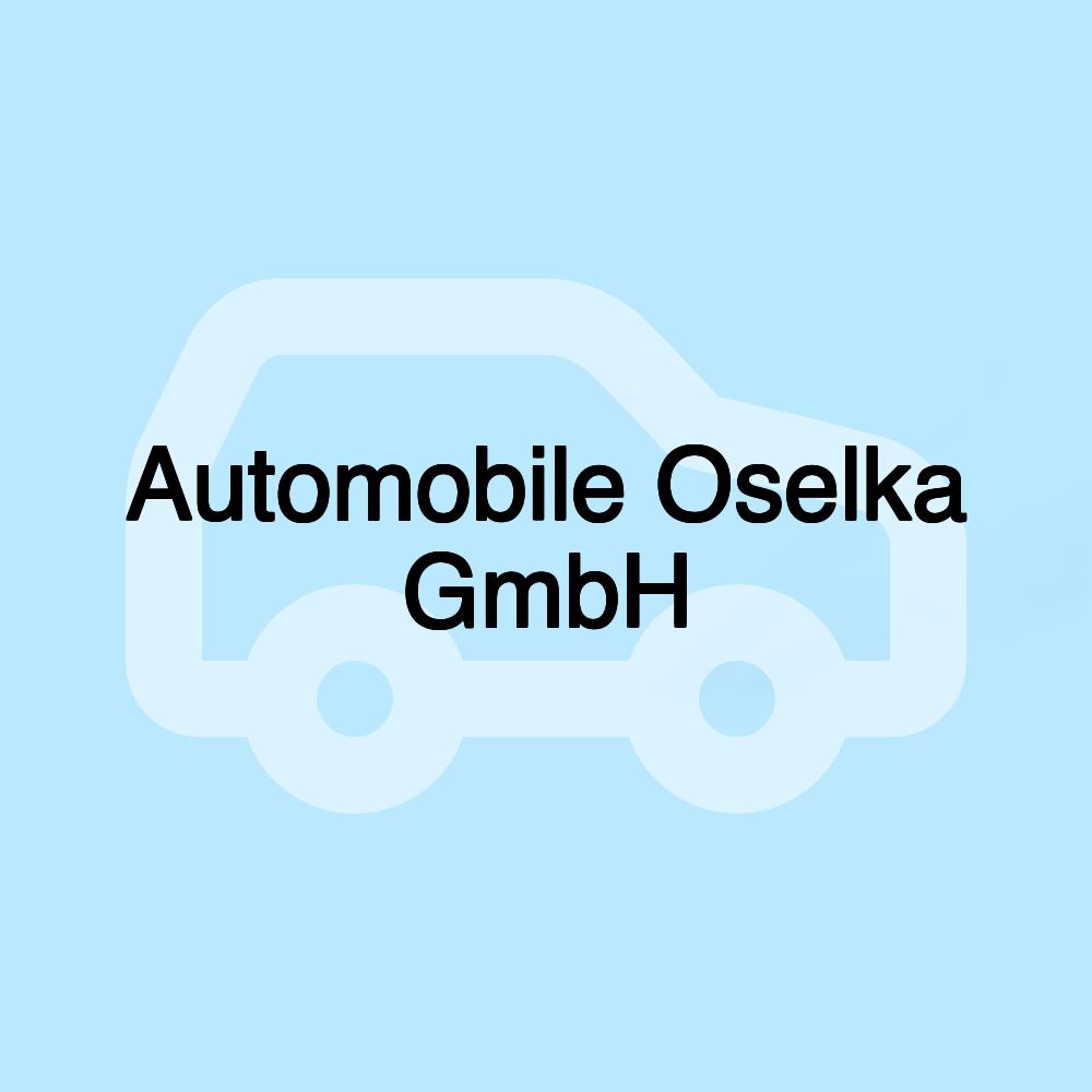 Automobile Oselka GmbH