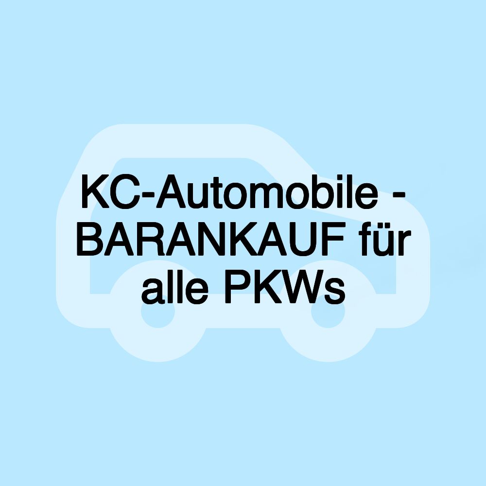 KC-Automobile - BARANKAUF für alle PKWs