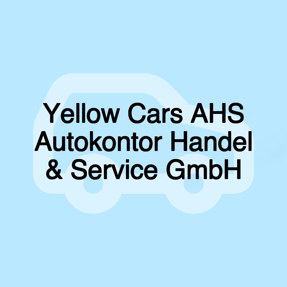 Yellow Cars AHS Autokontor Handel & Service GmbH