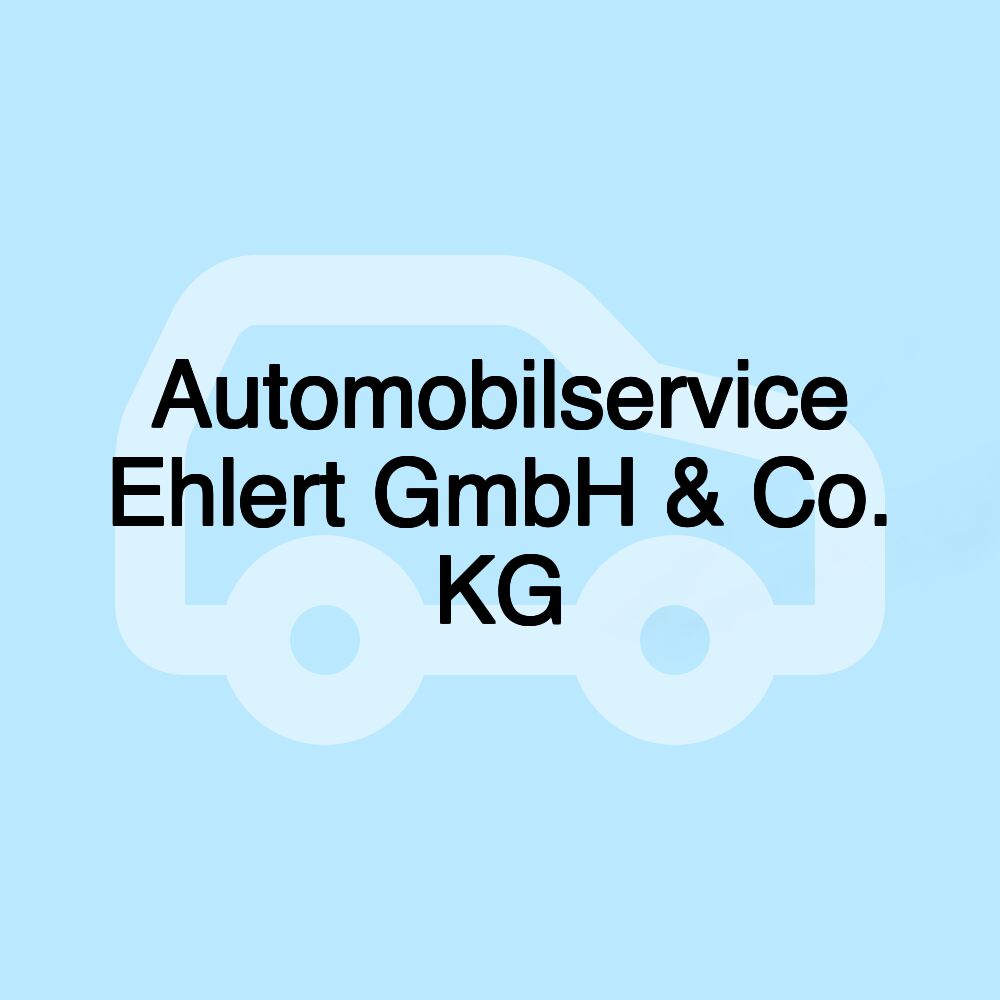 Automobilservice Ehlert GmbH & Co. KG