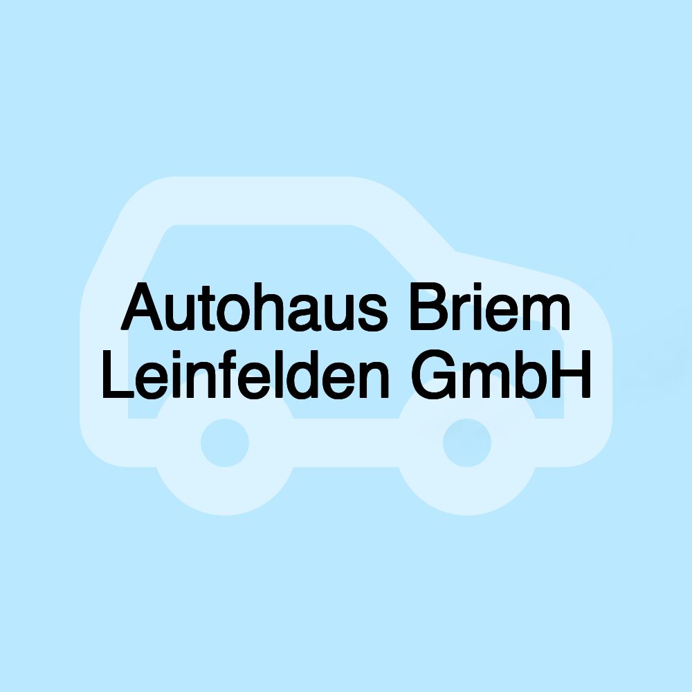 Autohaus Briem Leinfelden GmbH