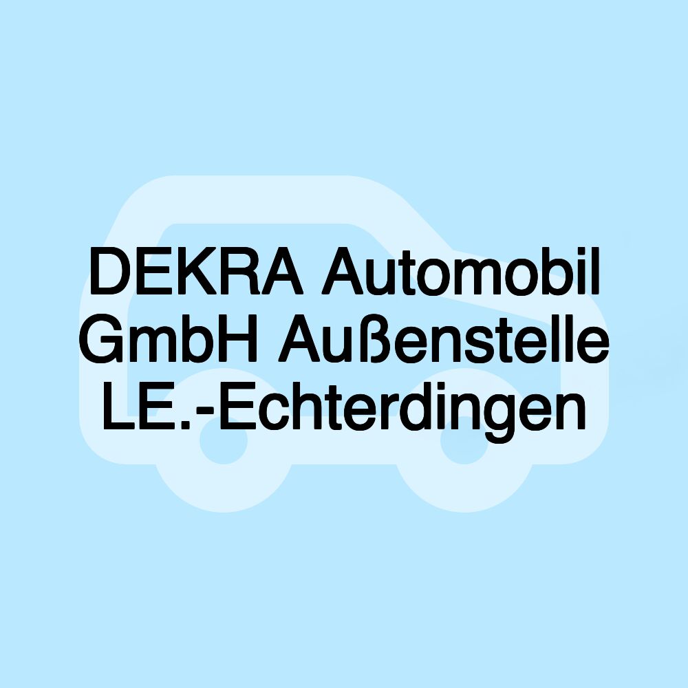 DEKRA Automobil GmbH Außenstelle LE.-Echterdingen