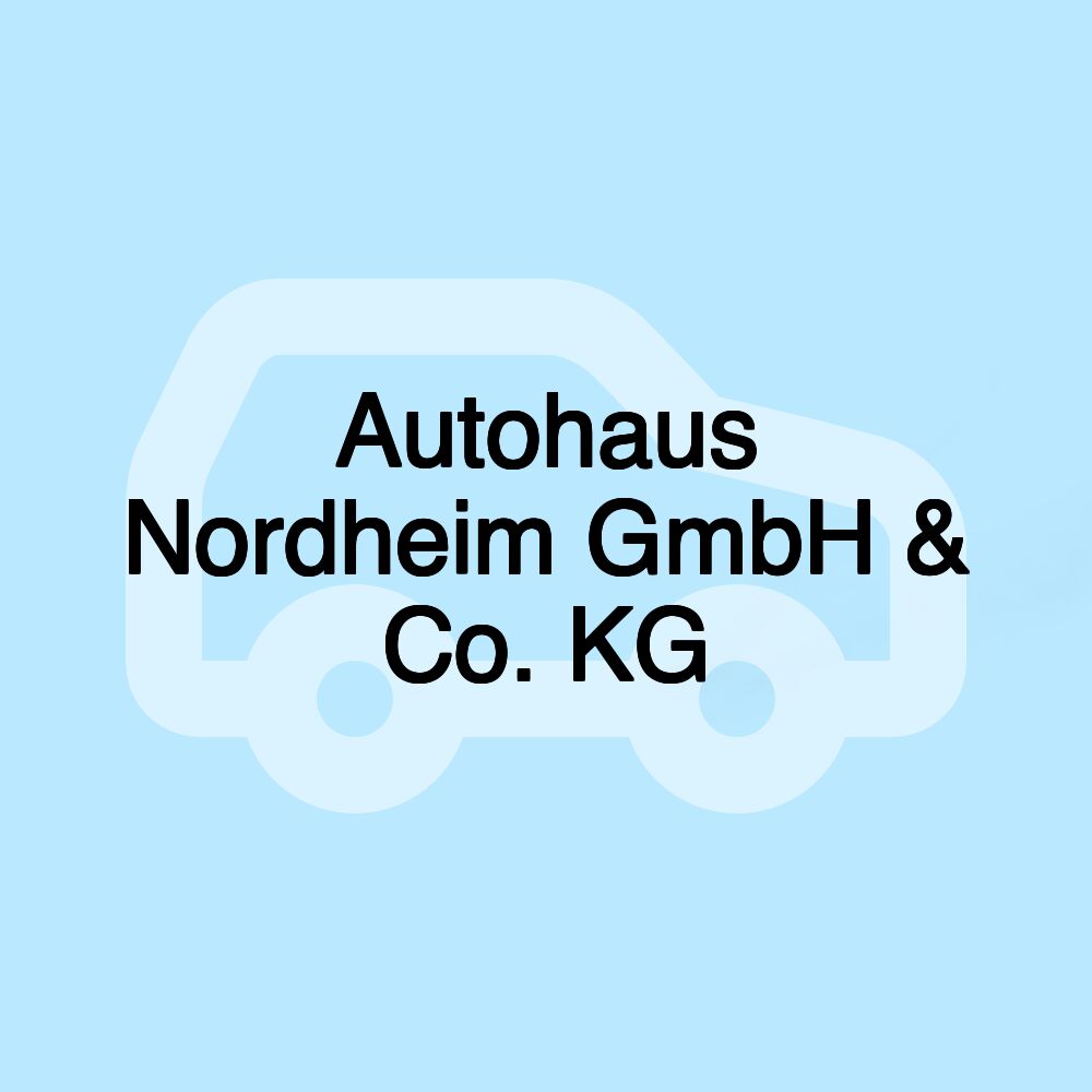 Autohaus Nordheim GmbH & Co. KG