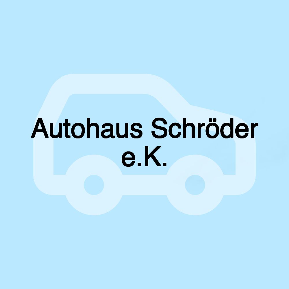 Autohaus Schröder e.K.