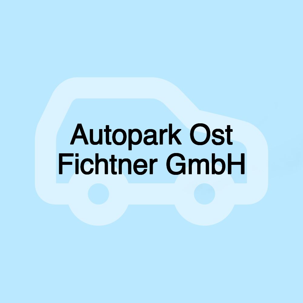 Autopark Ost Fichtner GmbH