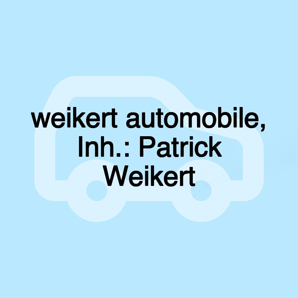 weikert automobile, Inh.: Patrick Weikert