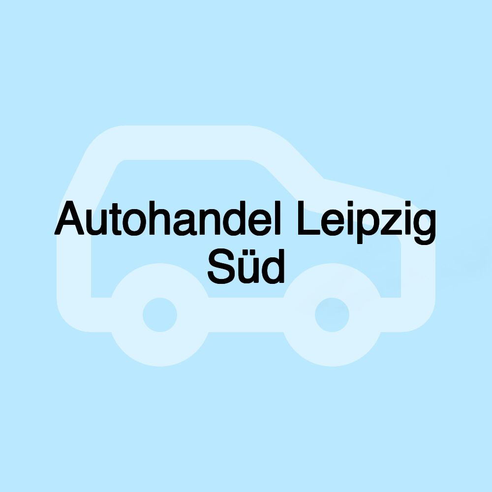 Autohandel Leipzig Süd