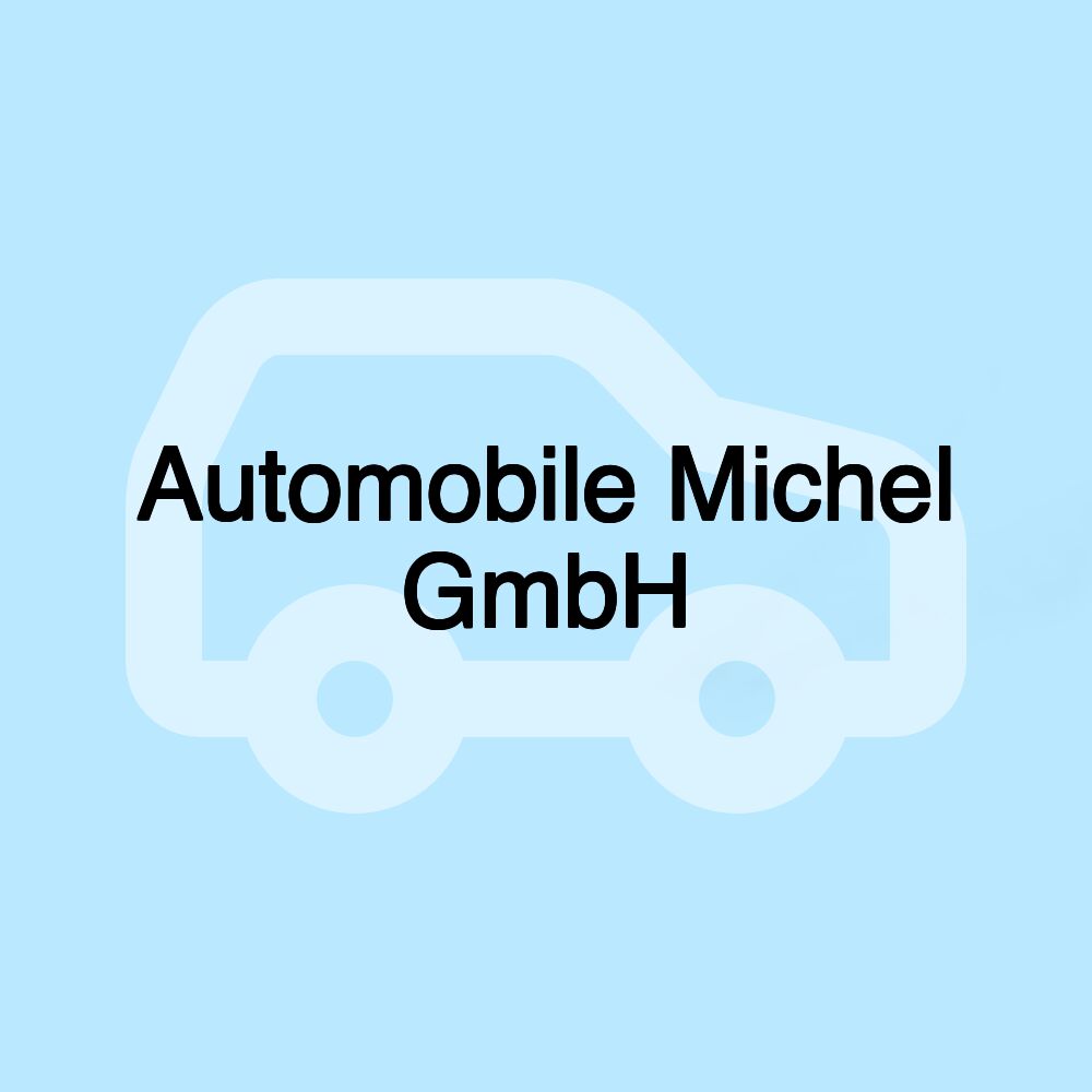 Automobile Michel GmbH