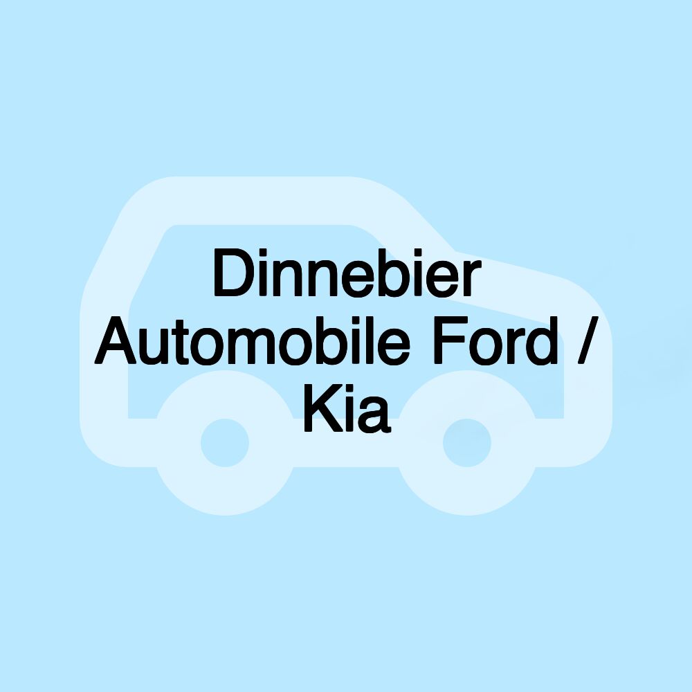 Dinnebier Automobile Ford / Kia