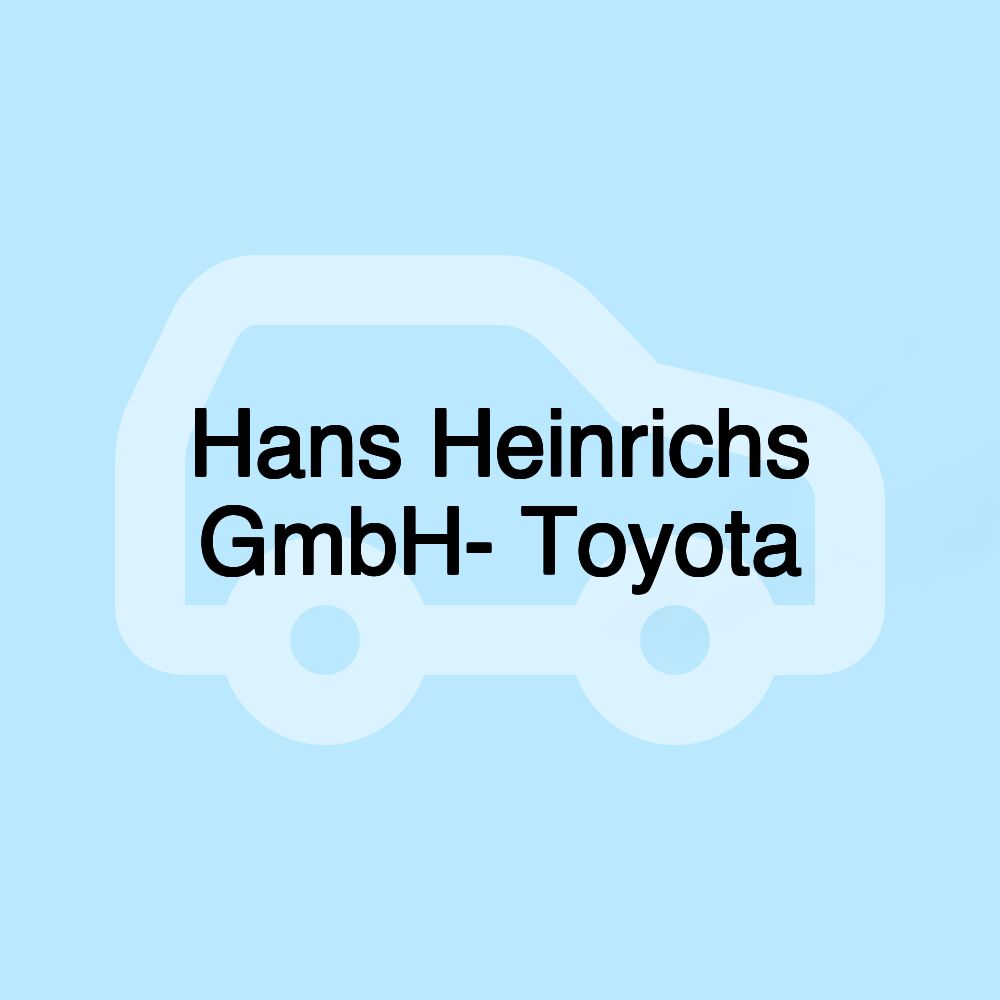 Hans Heinrichs GmbH- Toyota