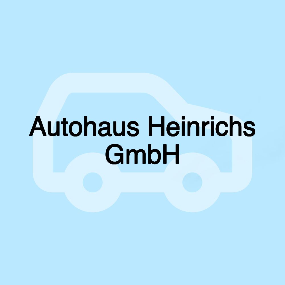 Autohaus Heinrichs GmbH