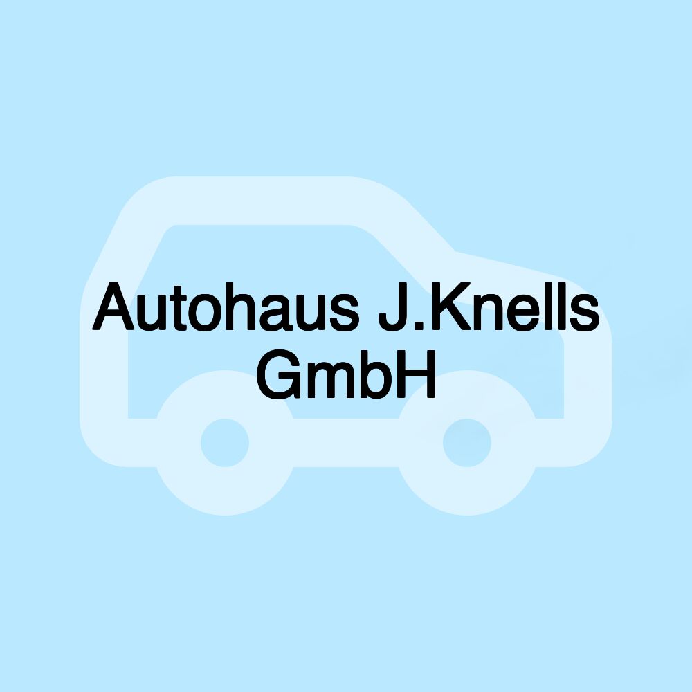 Autohaus J.Knells GmbH