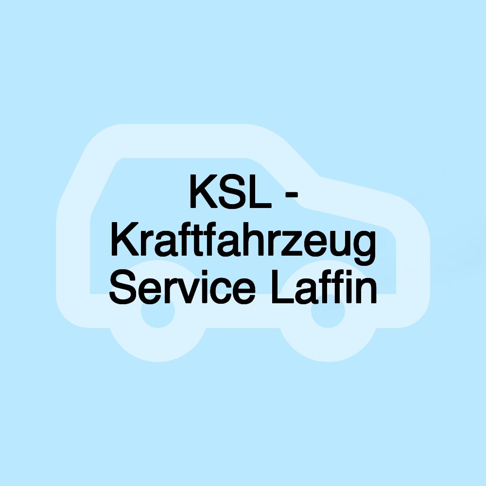 KSL - Kraftfahrzeug Service Laffin