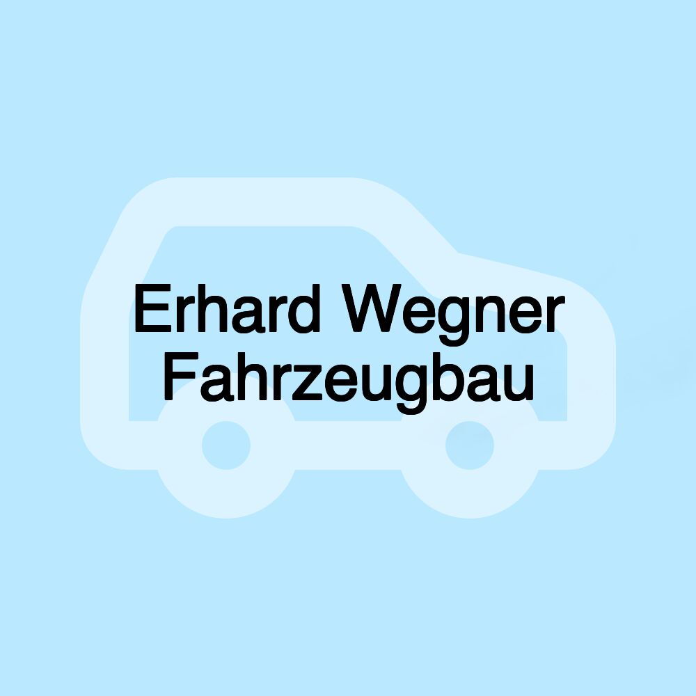 Erhard Wegner Fahrzeugbau