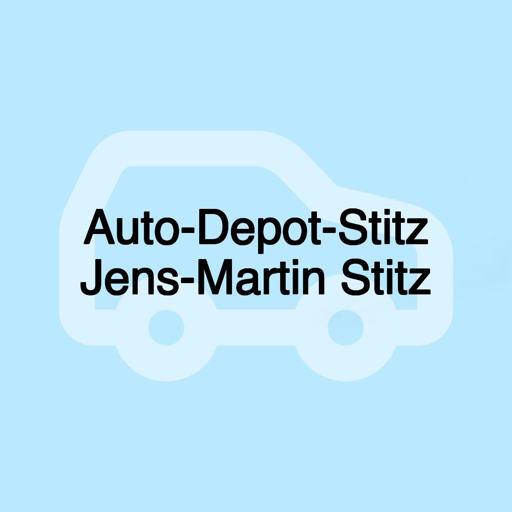 Auto-Depot-Stitz Jens-Martin Stitz