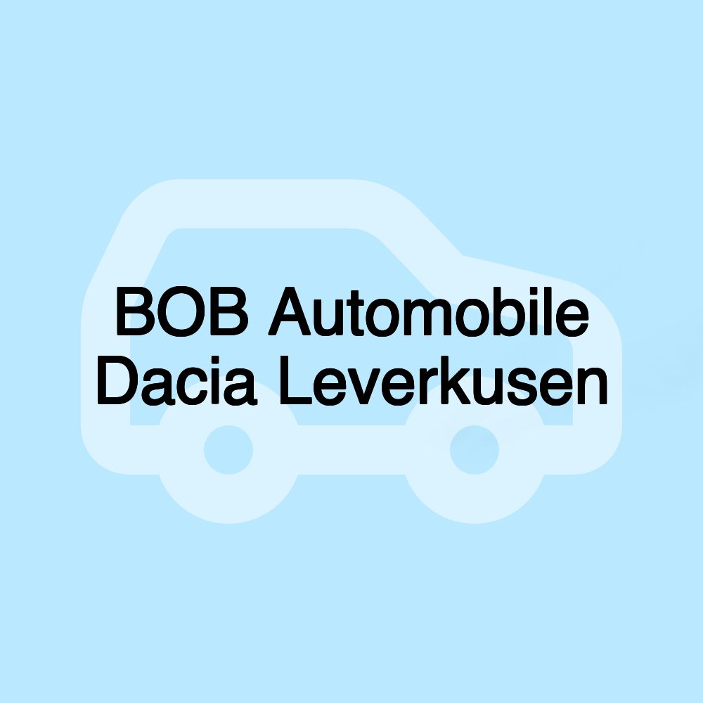 BOB Automobile Dacia Leverkusen